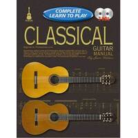 Complete Learn To Play Classical Guitar