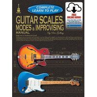 Complete Learn To Play Guitar Scales, Modes & Improvising Manual
