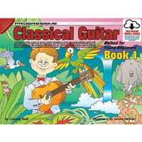 Progressive Classical Guitar Method 1 for Young Beginners Book/Online Video & Audio